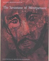 The Savantasse of Montparnasse: With ten drawings from 