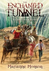 The Enchanted Tunnel, Book 2: Escape from Egypt