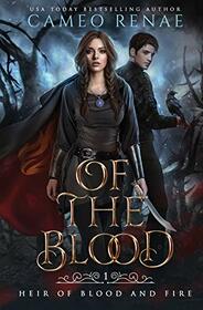 Of the Blood (Heir of Blood and Fire)