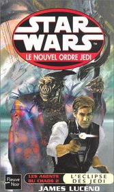 Star Wars, les agents du chaos, tome 2 : L'Eclipse des jed