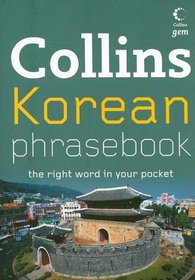 Collins Korean Phrasebook: The Right Word in Your Pocket (Collins Gem)