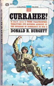 Currahee!: A Paratrooper's Account of the Normandy Invasion