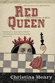 Red Queen (Chronicles of Alice, Bk 2)