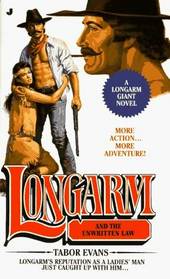 Longarm and the Unwritten Law (Longarm Giant, No 15)