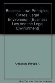 Business Law: Ucc Comprehensive Volume (Business Law and the Legal Environment)