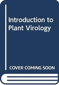 Introduction to Plant Virology