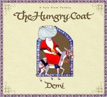 The Hungry Coat : A Tale from Turkey