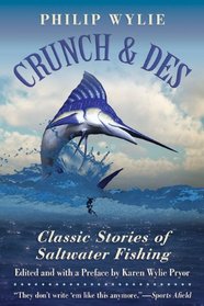 Crunch and Des: Classic Stories of Saltwater Fishing