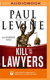 Kill All the Lawyers (The Solomon vs. Lord Novels)