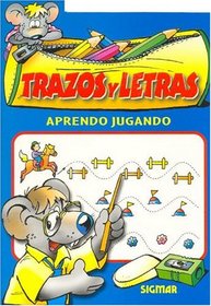 TRAZOS Y LETRAS (Aprendo Jugando / I Learn Playing)