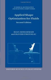 Applied Shape Optimization for Fluids (Numerical Mathematics and Scientific Computation)