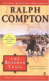 The Bozeman Trail (Ralph Compton Novels)