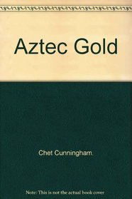 AZTEC GOLD: JIM STEEL #6