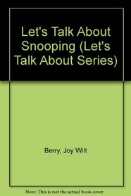 Let's Talk About Snooping (Let's Talk About Series)