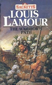 The Warrior's Path  (Sacketts, Bk 3)