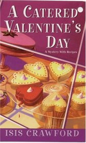 A Catered Valentine's Day (Mystery with Recipes, Bk 4)