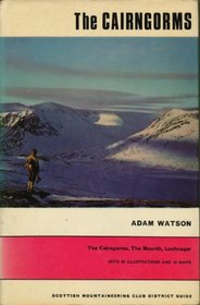 THE CAIRNGORMS: THE CAIRNGORMS, LOCHNAGAR AND THE MOUNTH (SCOTTISH MOUNTAINEERING TRUST GUIDES)