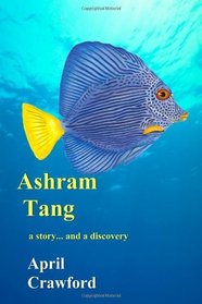 Ashram Tang: A Story... and a Discovery