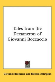 Tales from the Decameron of Giovanni Boccaccio