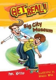 Big City Museum (Get Real!)