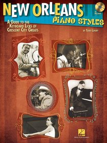 New Orleans Piano Styles: A Guide to the Keyboard Licks of Crescent City Greats