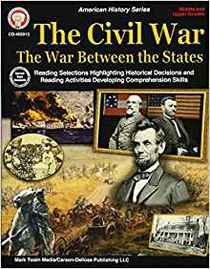 Carson-Dellosa The Civil War: The War Between The States Workbook, Grades 5-12 (American Histroy)