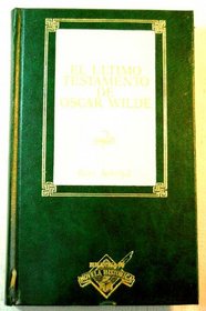 Ultimo Testamento De Oscar Wilde, El