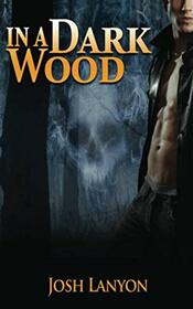 In a Dark Wood (Tim North)