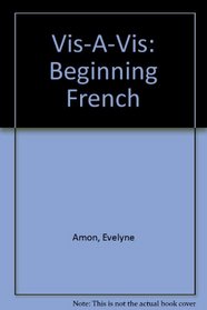 Vis-A-Vis: Beginning French