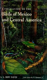 A Field Guide to the Birds of Mexico and Central America (The John Fielding and Lois Lasater Maher series)