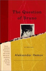 The Question of Bruno : Stories (Vintage International)