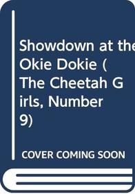 Showdown at the Okie Dokie (Cheetah Girls)