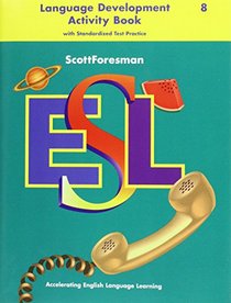 Scott Foresman Esl Book 8: Language Activity (Scott Foresman ESL)
