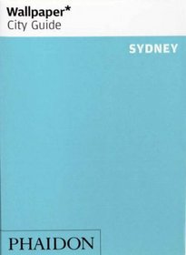 Wallpaper City Guide: Sydney (Wallpaper City Guide Sydney)
