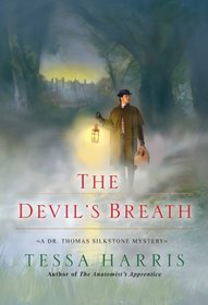 The Devil's Breath (Dr. Thomas Silkstone, Bk 3)