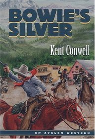 Bowie's Silver (Avalon Western)