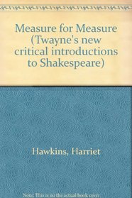 Measure for Measure (Twayne's New Critical Introductions to Shakespeare)