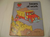 Bears at Work (Strawberry Library of First Learning)