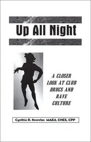 Up All Night: A Closer Look At Club Drugs and Rave Culture