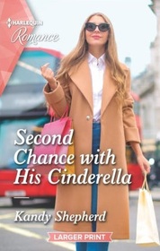 Second Chance with His Cinderella (Harlequin Romance, No 4796) (Larger Print)