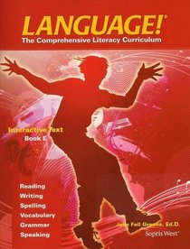Language! The Comprehensive Literacy Curriculum Interactive Text, Book E