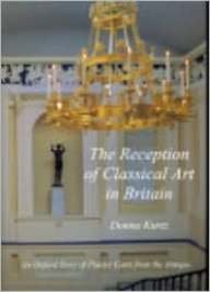 The Reception of Classical Art in Britain: An Oxford story of plaster casts from the Antique (bar)