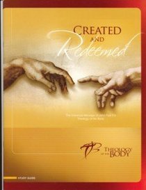 Created and Redeemed: An Adult Faith Formation Program Based on Pope John Paul II's Theology of the Body