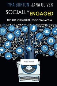 Socially Engaged: The Author's Guide to Social Media