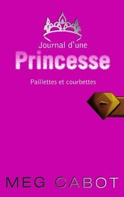 Journal d'une princesse - Tome 4 - Paillettes et courbettes