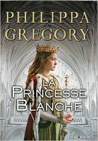 La princesse blanche (The White Princess) (Cousins' War, Bk 5) (French Edition)
