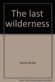 The last wilderness