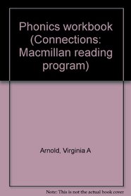 Phonics workbook (Connections: Macmillan reading program)