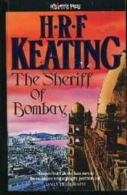 The Sheriff Of Bombay (An Inspector Ghote Novel)