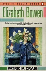 Elizabeth Bowen (Lives of Modern Women)